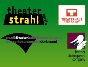 theater strahl berlin, Theaterhaus Stuttgart, Kinder- und Jugendtheater Dortmund, bremer shakespeare company
